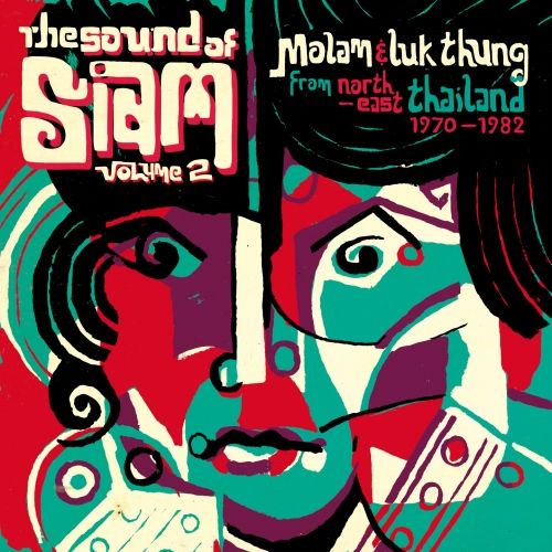 Pochette de The Sound of Siam vol.2 - Molam & Luk Thung Isan from North-East Thailand 1970-1982